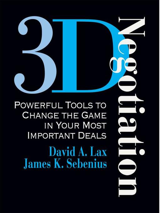 Title details for 3-D Negotiation by David Lax - Available